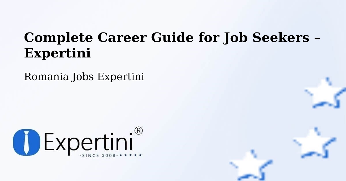 Career Guide for Job Seekers – Maiad - Maiad, Romania Jobs Expertini
